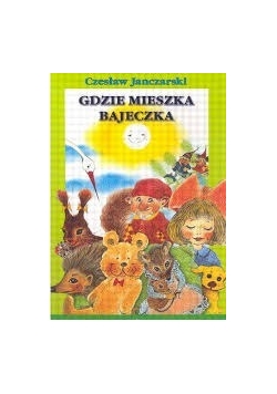 Gdzie mieszka bajeczka