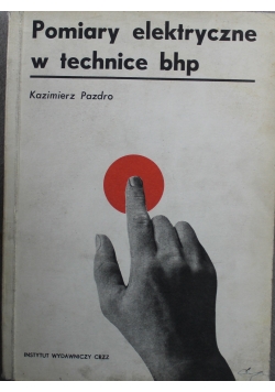 Pomiary elektryczne w technice bhp