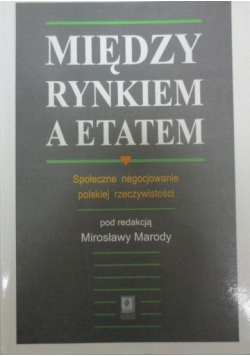 Między rynkiem a etatem