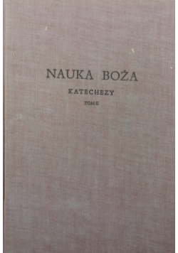 Nauka Boża Katechezy, Tom II