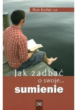 Jak zadbać o swoje... sumienie