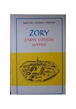 Żory zarys dziejów, wypisy