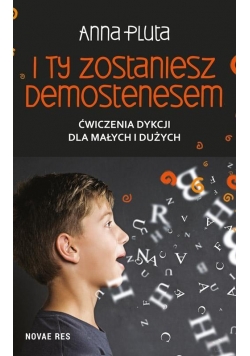 I ty zostaniesz Demostenesem