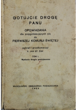 Gotujcie drogę Panu Tom I 1938 r.