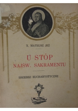U stóp Najśw  Sakramentu, 1933 r.