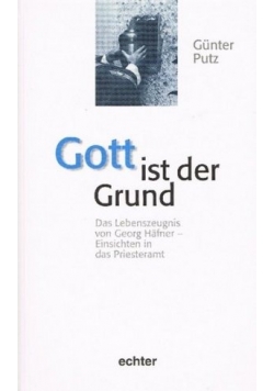 Gott ist der Grund