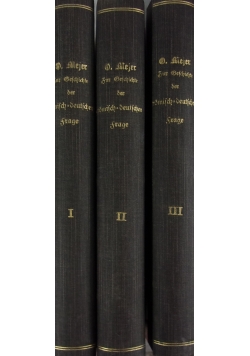Zur Geschichte der römisch - deutschen Frage. Tom 1, 2, 3