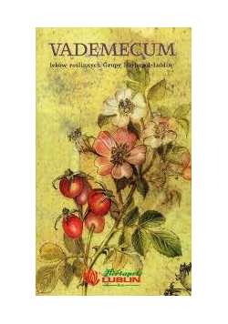 Vadamecum leków roślinnych Grupy Herbapol-Lublin
