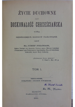 Życie duchowne czyli doskonałość chrześcijańska tom I, 1881r.