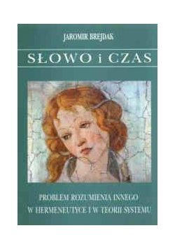 Problem rozumienia innego w hermeneutyce i w teorii systemu