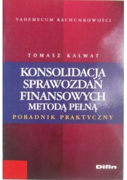 Konsolidacja sprawozdań finansowych metodą pełną