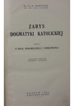 Zarys dogmatyki katolickiej, tom II,  1934 r.
