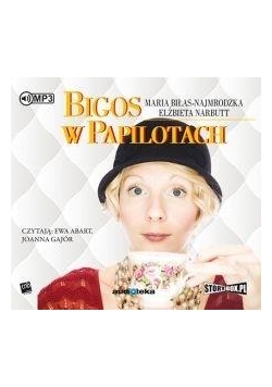 Bigos w papilotach audiobook
