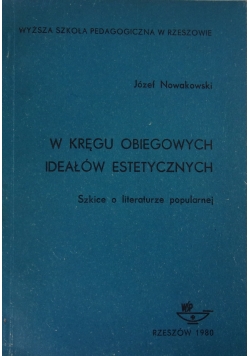 W kręgu obiegowych ideałów estetycznych