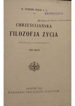 Chrześcijańska filozofja życia tom II, 1924r.