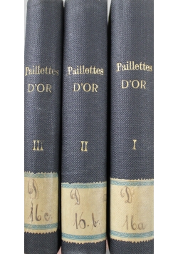 Paillettes D'Or  3 tomy 1870 r.