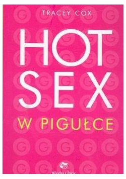 Hot sex w pigułce