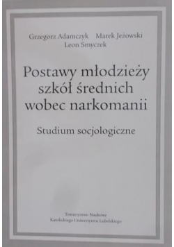Podstawy młodzieży szkół średnich wobec narkomanii