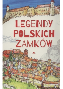 Legendy polskich zamków