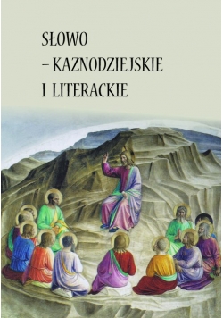 Słowo - kaznodziejskie i  literackie
