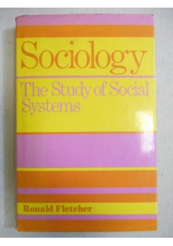 Sociology. The Study of Social Systems