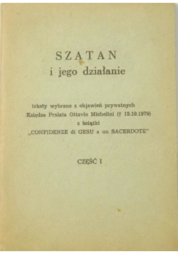 Szatan i jego działanie, Część I