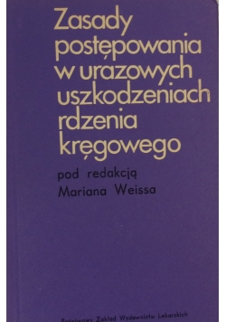 Zasady postępowania w urazowych uszkodzeniach rdzenia kręgowego