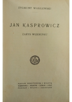 Jan Kasprowicz zarys wizerunku 1942 r