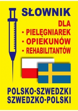 Słownik pol-szwedz. szwedz.-pol dla pielęgniarek..