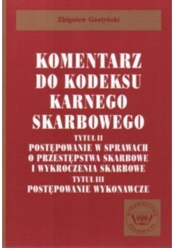 Komentarz do kodeksu karnego skarbowego