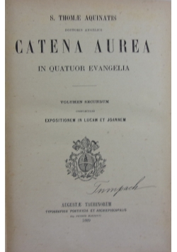 Catena Aurea in quatuor Evangelia, 1889 r.