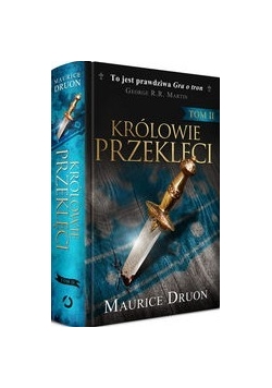 Królowie przeklęci. Tom 2