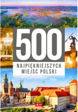 500 najpiękniejszych miejsc Polski Nowa