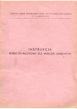 Instrukcja roboczo ruchowa dla wierceń okrętnych