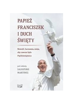 Papież Franciszek i duch święty
