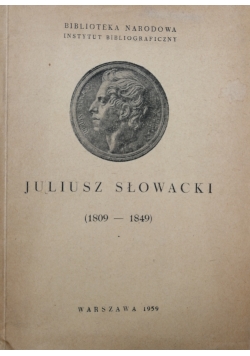 Juliusz Słowacki (1809 - 1849)