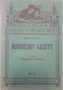 Narodziny Gazety , 1933 r.