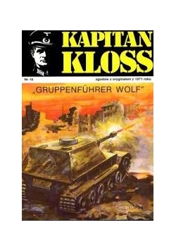 Kapitan Kloss.Gruppenführer wolf nr. 19