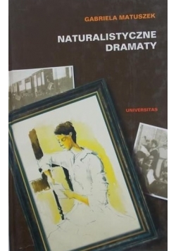 Naturalistyczne dramaty