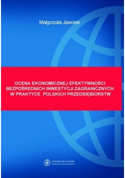 Ocena ekonomicznej efektywności bezpośrednich inwestycji zagranicznych
