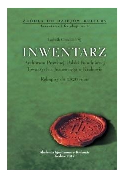 Inwentarz Archiwum Prowincji Polski Południowej...