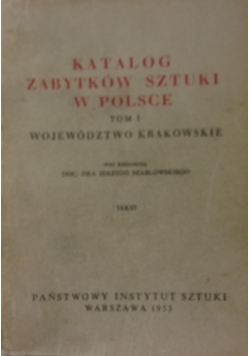 Katalog zabytków sztuki w Polsce, Tom I