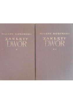 Zaklęty dwór, tom I i II