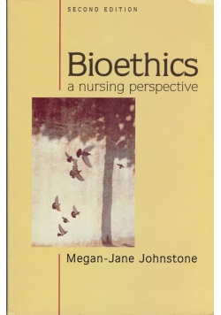 Bioethics a nursing perspective