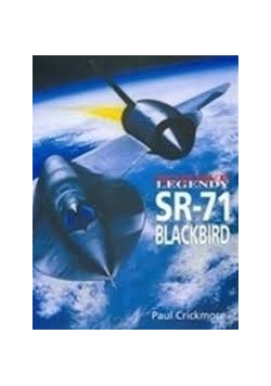 Bojowe legendy SR-71 Blackbird