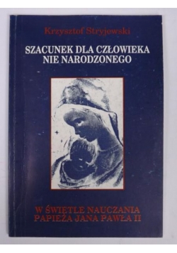 f - Szacunek dla człowieka nienarodzonego