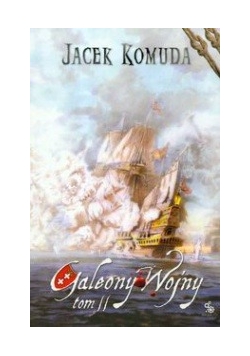 Galeony wojny, Tom II