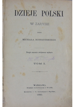 Dzieje Polski w Zarysie Tom I, 1880r.