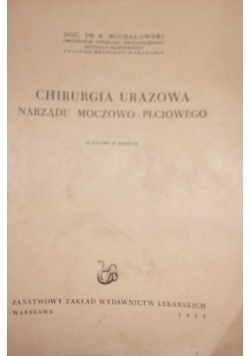 Chirurgia Urazowa narządu Moczowo-Płciowego
