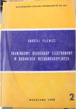 Skaningowy Mikroskop Elektronowy W Badaniach Mechanoskoijnych